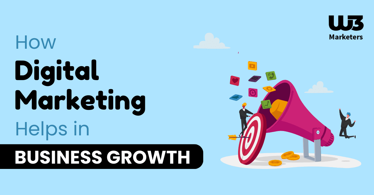 How Digital Marketing Helps In Business Growth