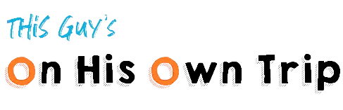 cropped-This-Guys-On-His-Own-Trip-2